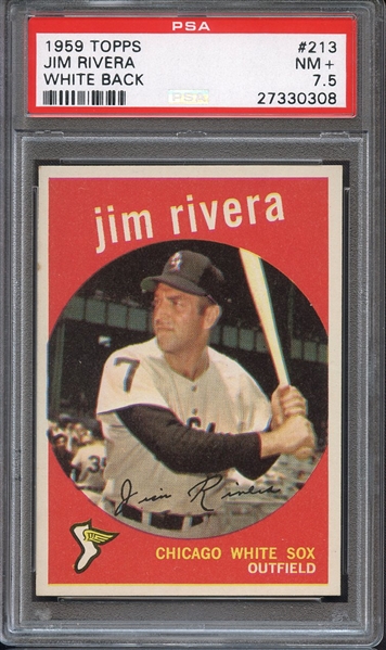 1959 TOPPS 213 JIM RIVERA WHITE BACK PSA NM+ 7.5