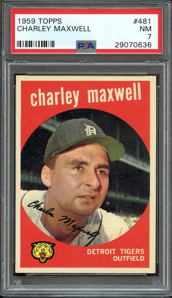 1959 TOPPS 481 CHARLEY MAXWELL PSA NM 7