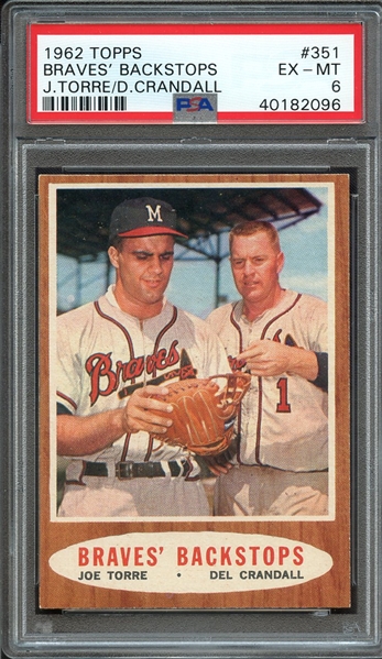 1962 TOPPS 351 BRAVES' BACKSTOPS J.TORRE/D.CRANDALL PSA EX-MT 6