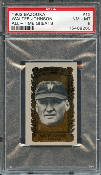 1963 BAZOOKA ALL-TIME GREATS 12 WALTER JOHNSON ALL-TIME GREATS PSA NM-MT 8