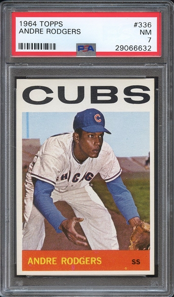 1964 TOPPS 336 ANDRE RODGERS PSA NM 7