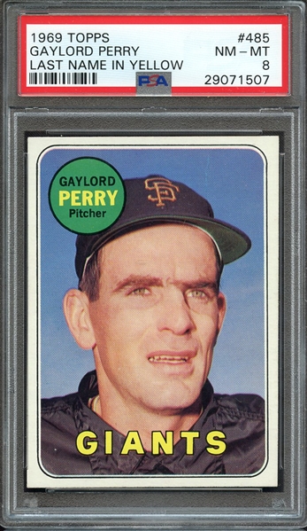 1969 TOPPS 485 GAYLORD PERRY LAST NAME IN YELLOW PSA NM-MT 8