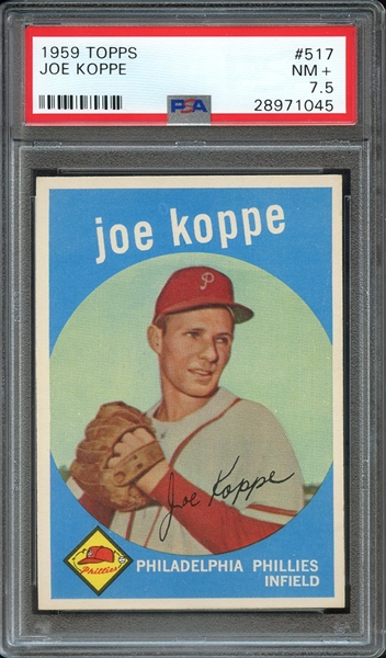 1959 TOPPS 517 JOE KOPPE PSA NM+ 7.5