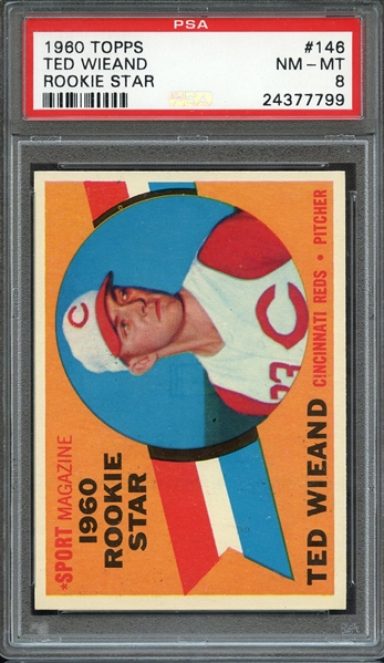 1960 TOPPS 146 TED WIEAND ROOKIE STAR PSA NM-MT 8