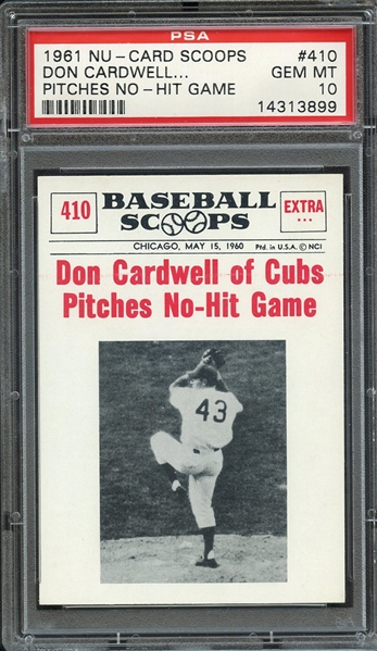 1961 NU-CARD SCOOPS 410 DON CARDWELL OF CUBS PITCHES NO-HIT GAME PSA GEM MT 10