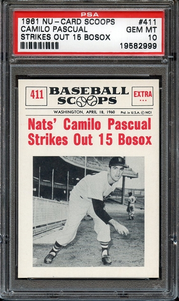1961 NU-CARD SCOOPS 411 CAMILO PASCUAL STRIKES OUT 15 BOSOX PSA GEM MT 10