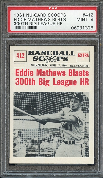 1961 NU-CARD SCOOPS 412 EDDIE MATHEWS BLASTS 300TH BIG LEAGUE HR PSA MINT 9