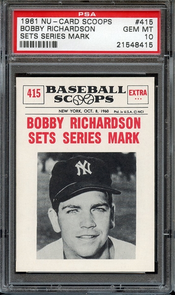 1961 NU-CARD SCOOPS 415 BOBBY RICHARDSON SETS SERIES MARK PSA GEM MT 10
