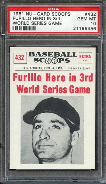 1961 NU-CARD SCOOPS 432 FURILLO HERO IN 3rd WORLD SERIES GAME PSA GEM MT 10