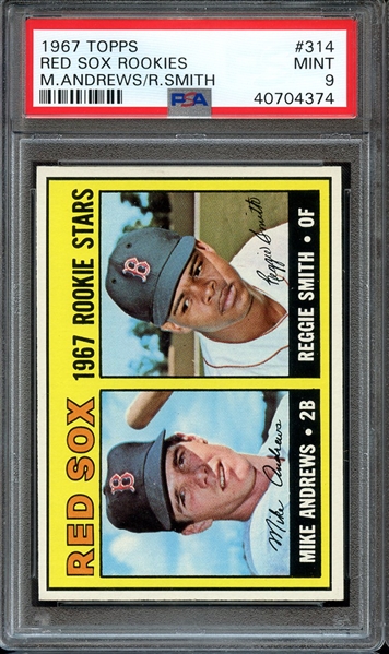 1967 TOPPS 314 RED SOX ROOKIES M.ANDREWS/R.SMITH PSA MINT 9