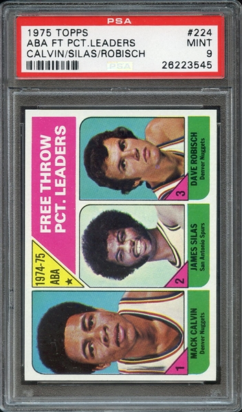 1975 TOPPS 224 ABA FT PCT.LEADERS CALVIN/SILAS/ROBISCH PSA MINT 9