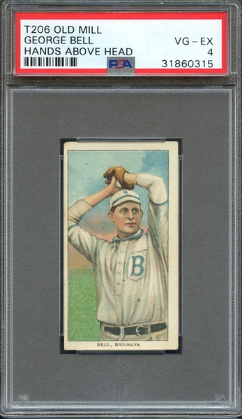 1909-11 T206 OLD MILL GEORGE BELL HANDS ABOVE HEAD PSA VG-EX 4