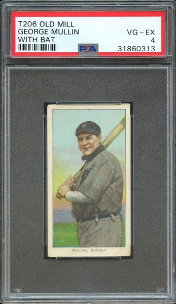 1909-11 T206 OLD MILL GEORGE MULLIN WITH BAT PSA VG-EX 4