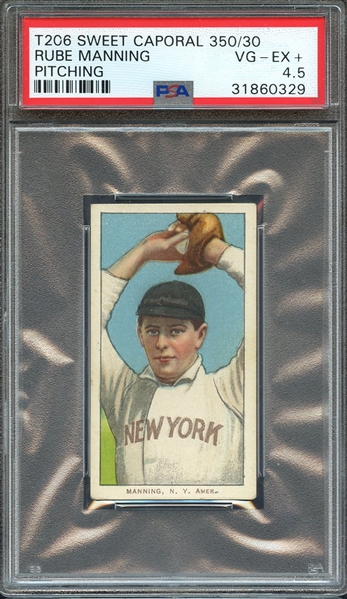 1909-11 T206 SWEET CAPORAL 350/30 RUBE MANNING PITCHING PSA VG-EX+ 4.5