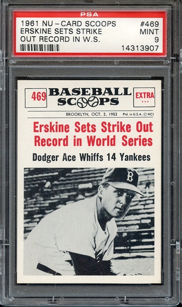 1961 NU-CARD SCOOPS 469 ERSKINE SETS STRIKE OUT RECORD IN W.S. PSA MINT 9