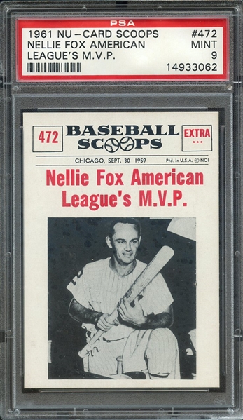 1961 NU-CARD SCOOPS 472 NELLIE FOX AMERICAN LEAGUE'S M.V.P. PSA MINT 9
