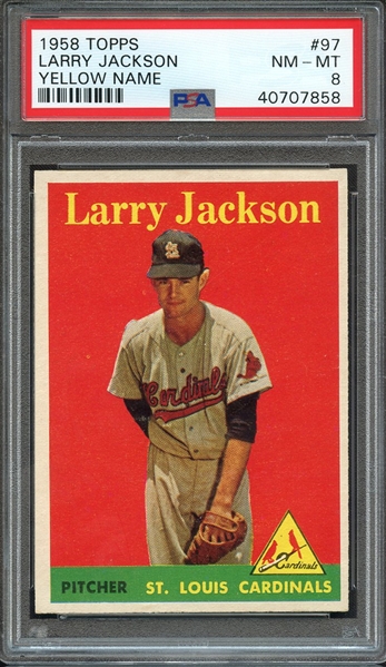 1958 TOPPS 97 LARRY JACKSON YELLOW NAME PSA NM-MT 8