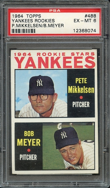 1964 TOPPS 488 YANKEES ROOKIES P.MIKKELSEN/B.MEYER PSA EX-MT 6