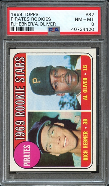 1969 TOPPS 82 PIRATES ROOKIES R.HEBNER/A.OLIVER PSA NM-MT 8