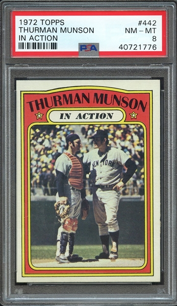 1972 TOPPS 442 THURMAN MUNSON IN ACTION PSA NM-MT 8