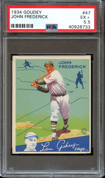 1934 GOUDEY 47 JOHN FREDERICK PSA EX+ 5.5