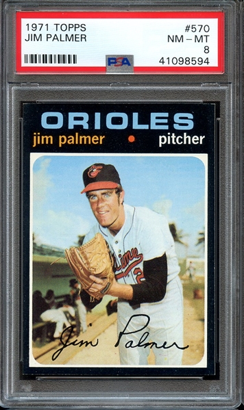 1971 TOPPS 570 JIM PALMER PSA NM-MT 8