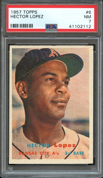 1957 TOPPS 6 HECTOR LOPEZ PSA NM 7