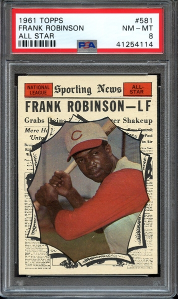 1961 TOPPS 581 FRANK ROBINSON ALL STAR PSA NM-MT 8