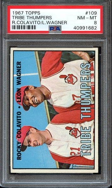 1967 TOPPS 109 TRIBE THUMPERS R.COLAVITO/L.WAGNER PSA NM-MT 8