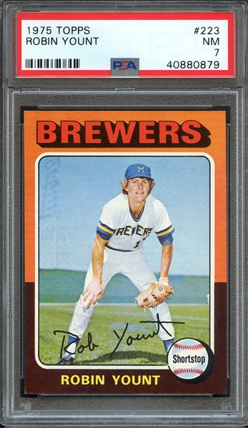 1975 TOPPS 223 ROBIN YOUNT RC PSA NM 7