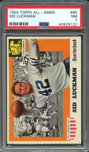 1955 TOPPS ALL-AMER. 85 SID LUCKMAN PSA NM 7