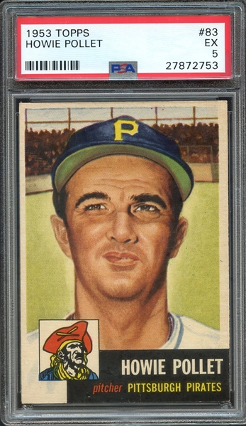 1953 TOPPS 83 HOWIE POLLET PSA EX 5