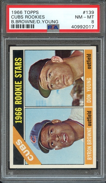 1966 TOPPS 139 CUBS ROOKIES B.BROWNE/D.YOUNG PSA NM-MT 8