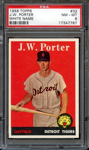 1958 TOPPS 32 J.W. PORTER WHITE NAME PSA NM-MT 8
