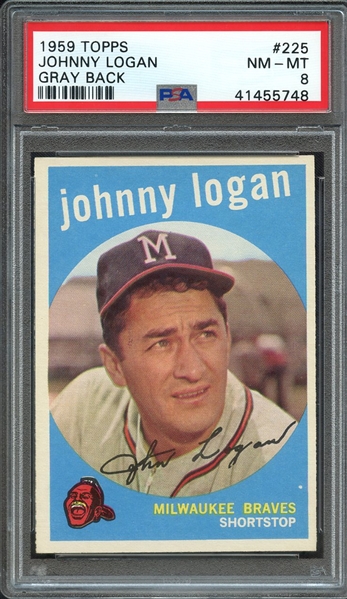 1959 TOPPS 225 JOHNNY LOGAN GRAY BACK PSA NM-MT 8