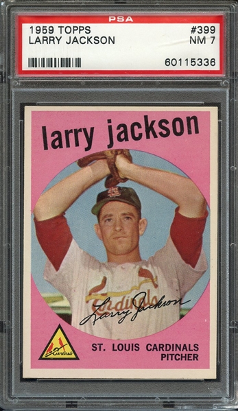 1959 TOPPS 399 LARRY JACKSON PSA NM 7
