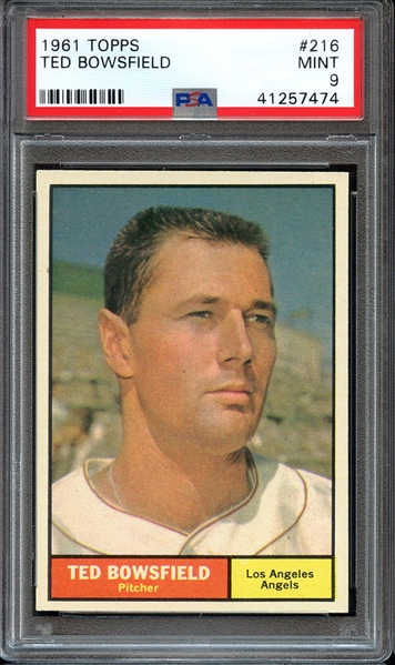 1961 TOPPS 216 TED BOWSFIELD PSA MINT 9
