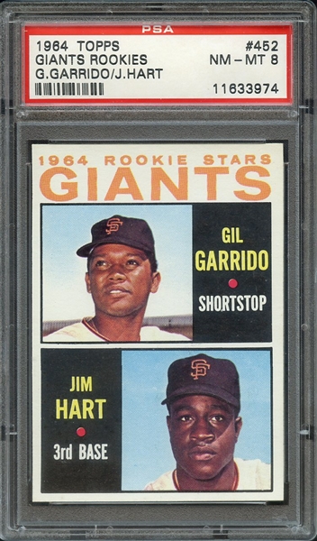 1964 TOPPS 452 GIANTS ROOKIES G.GARRIDO/J.HART PSA NM-MT 8