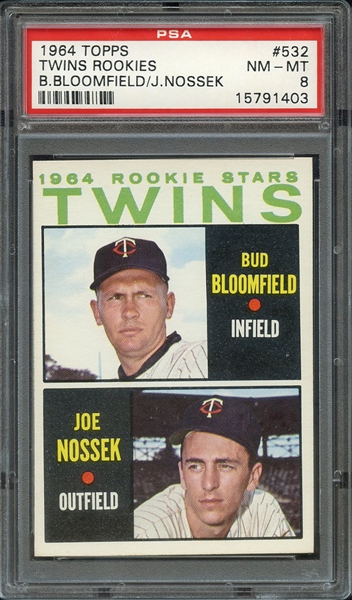 1964 TOPPS 532 TWINS ROOKIES B.BLOOMFIELD/J.NOSSEK PSA NM-MT 8