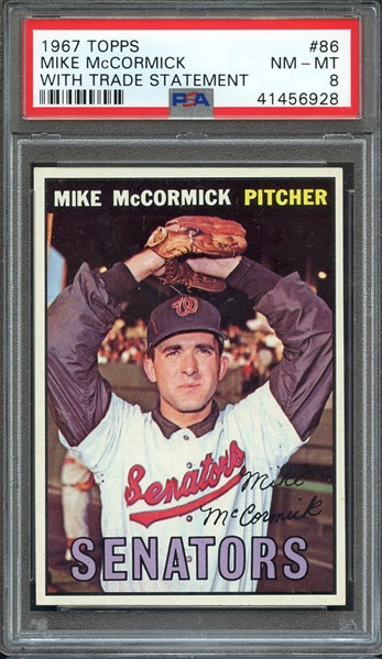 1967 TOPPS 86 MIKE McCORMICK WITH TRADE STATEMENT PSA NM-MT 8