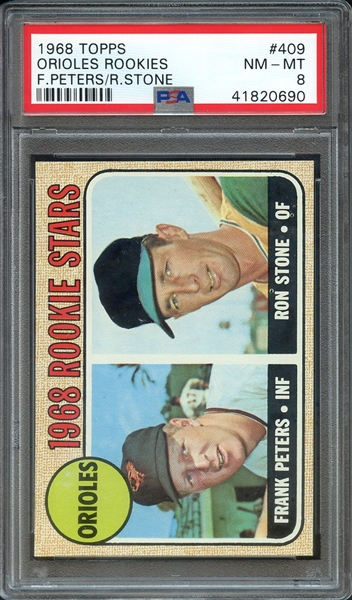 1968 TOPPS 409 ORIOLES ROOKIES F.PETERS/R.STONE PSA NM-MT 8