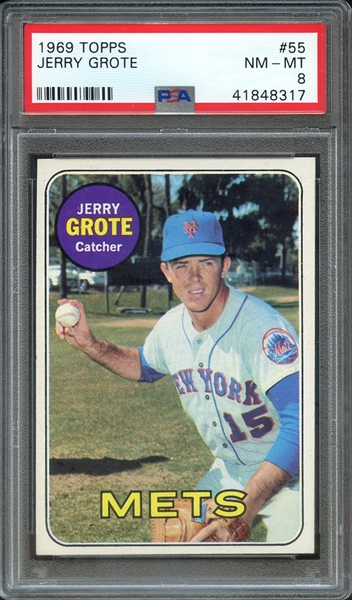 1969 TOPPS 55 JERRY GROTE PSA NM-MT 8