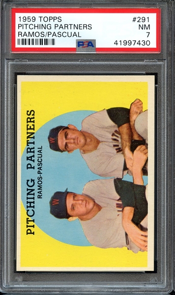 1959 TOPPS 291 PITCHING PARTNERS RAMOS/PASCUAL PSA NM 7