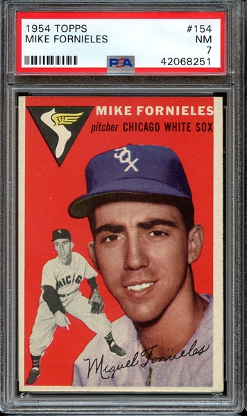 1954 TOPPS 154 MIKE FORNIELES PSA NM 7