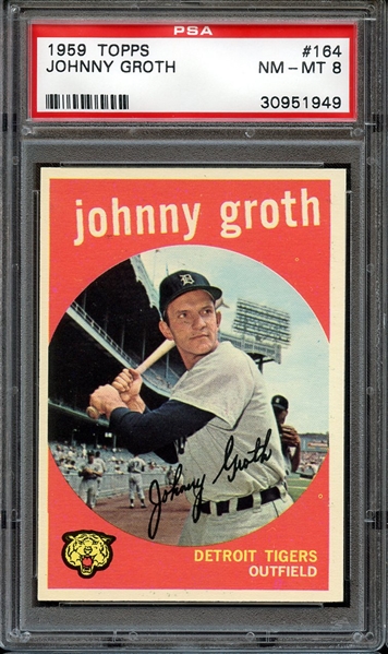 1959 TOPPS 164 JOHNNY GROTH PSA NM-MT 8