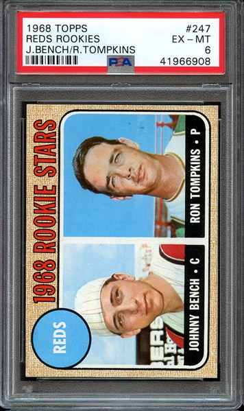 1968 TOPPS 247 JOHNNY BENCH RC PSA EX-MT 6