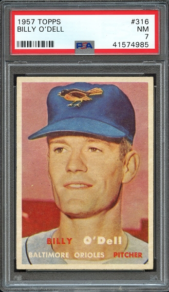 1957 TOPPS 316 BILLY O'DELL PSA NM 7