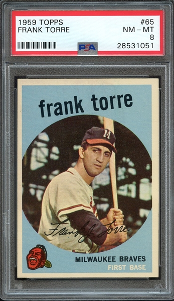 1959 TOPPS 65 FRANK TORRE PSA NM-MT 8