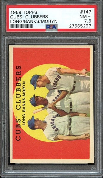 1959 TOPPS 147 CUBS' CLUBBERS LONG/BANKS/MORYN PSA NM+ 7.5