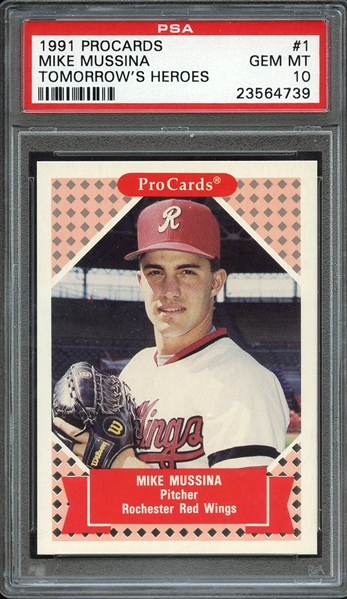 1991 PROCARDS TOMORROW'S HEROES 1 MIKE MUSSINA PSA GEM MT 10